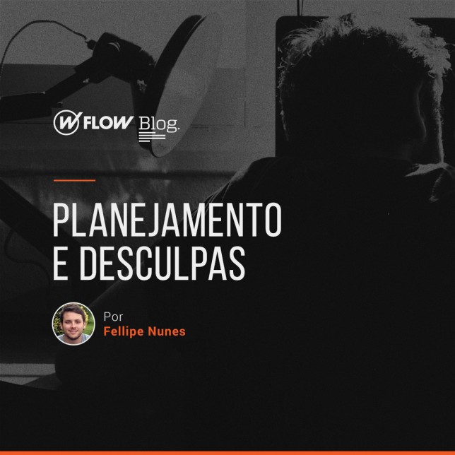 Planejamento e Desculpas