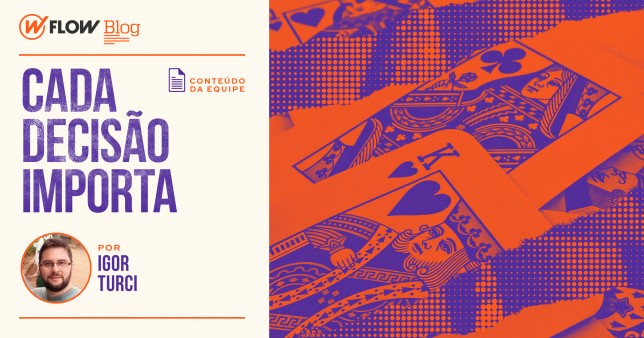 Cada decisão importa