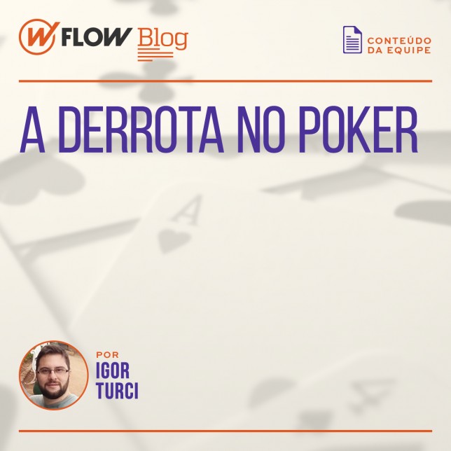 A derrota no poker