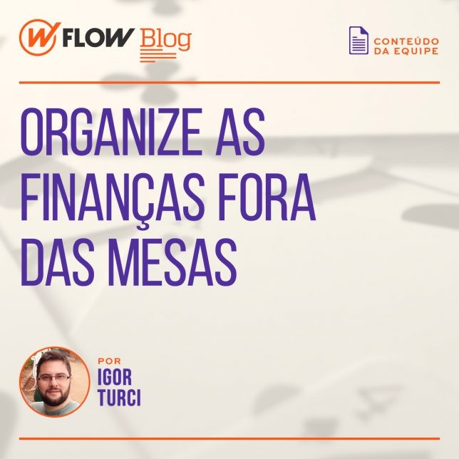 Organize as finanças fora das mesas