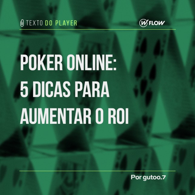 Poker online: 5 dicas para aumentar seu ROI