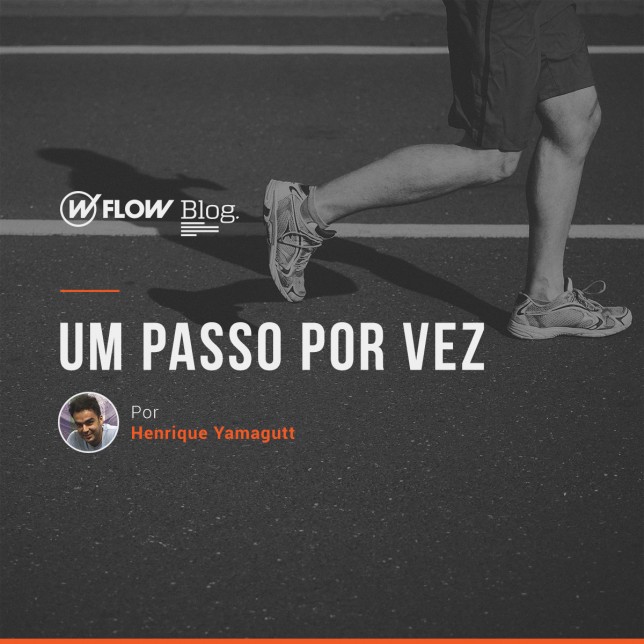 Um passo por vez