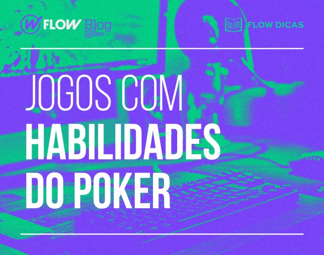 Habilidades do poker: jogos para treinar