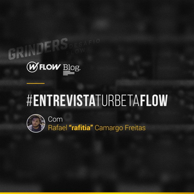 #GRINDERSFLOW — Entrevista com Rafael “rafitia” Camargo Freitas
