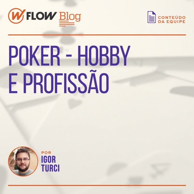 Poker - hobby e profissão