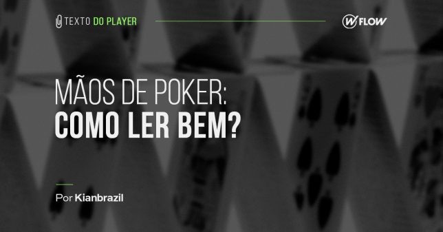 Mãos de poker: como ler bem?